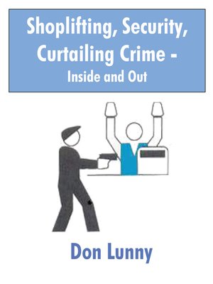 cover image of Shoplifting, Security, Curtailing Crime